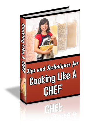 Tips for Cooking Like a Chef Ebook