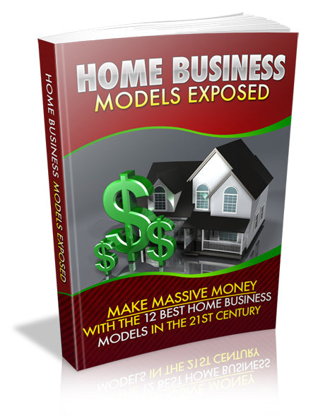 Home Business Models Exposed Ebook