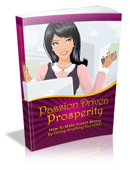 Passion Driven Prosperity Ebook